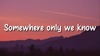 Gustixa and Rhianne - Somewhere Only We Know (Lyrics)