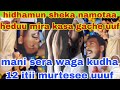Hidhamun Sheka Namota Heduu Miraa Kesa Galchee Mani Sera Waga Kudha 12 Itii Murtesee Uuuf