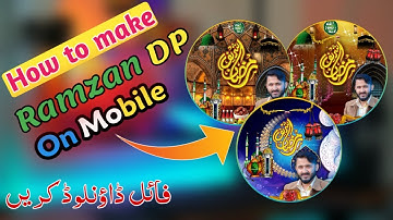 How to make Ramzan Mubarak DP In Mobile 2022 || Ramzan DP Kese Banaye