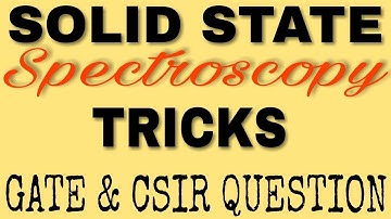 Tricks |Solid state chemistry | spectroscopy | with questions || CSIR NET & GATE CHEMISTRY