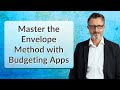 Master the Envelope Method with Budgeting Apps