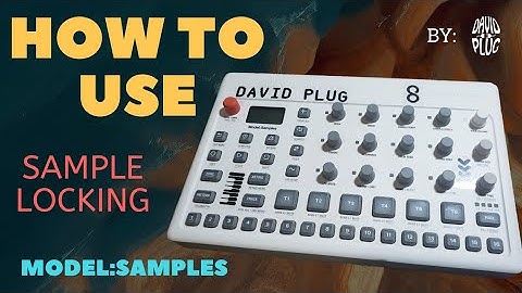 How To Use Model:Samples - Sample Locking