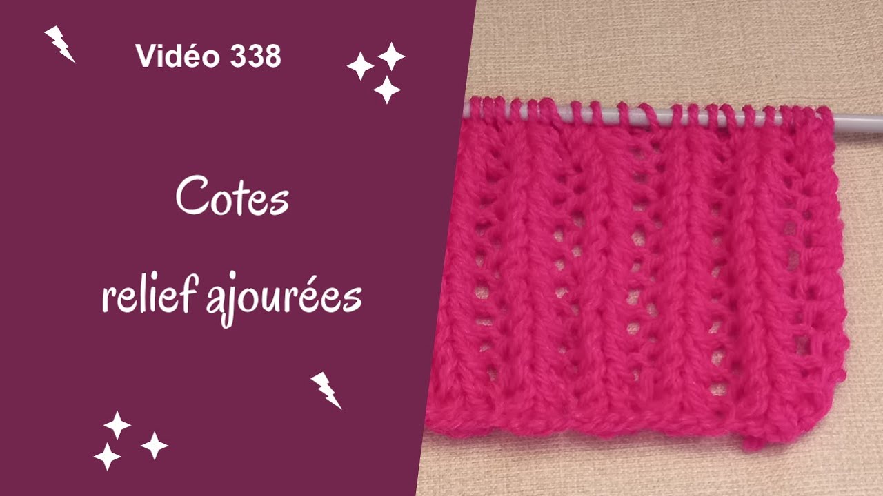 Cotes relief ajourés vidéo 338