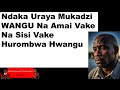 Ndaka Uraya Mukadzi Wangu Na Amai Vake Na Sisi Vake Hurombwa Hwangu Zim Confessions