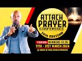 HOUSE OF EZRA&#39;S ATTACH PRAYER CONF. 28TH MARCH 2024 [ WEEK THREE THURSDAY MORNING SERVICE. ]