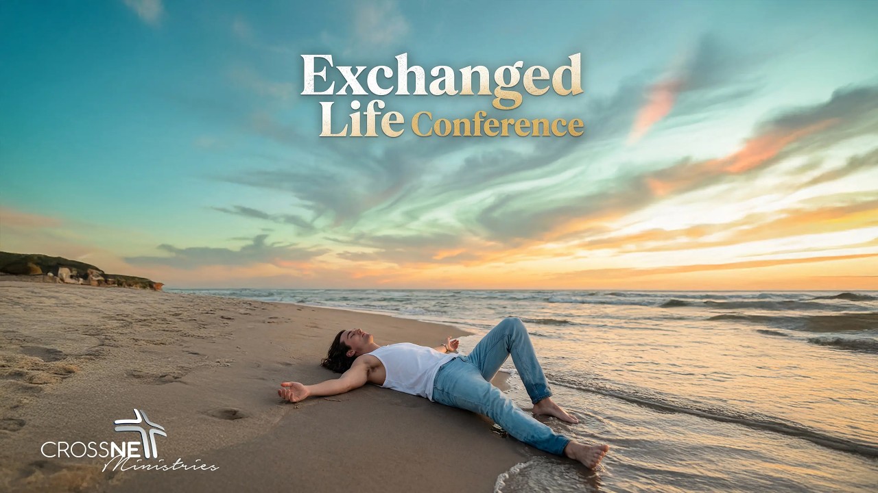 ELC  |  Session 3  |  The Exchanged Life