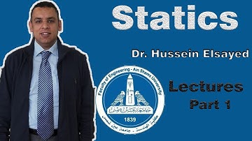 Dr. Hussein Elsayed | Statics | Part 1