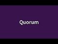 what is the meaning of quorum - YouTube