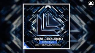 Hardwell & Blasterjaxx - Going Crazy (N.P.G & Sebastian Mateo Remix)