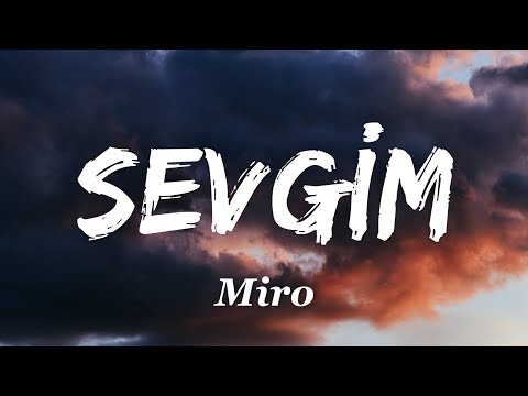 Miro - Sevgim (Lyrics)