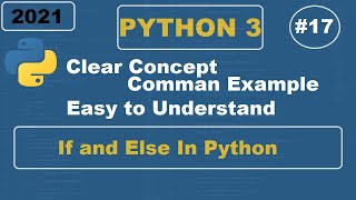 Python3 - If Else Conditional Statement In Python | |Absolute Beginner #17