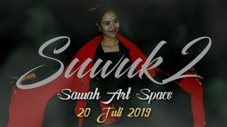 SUWUK 2 [SEBUAH PAGELARAN TEATER]