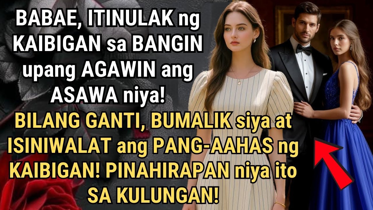 ITINULAK sa BANGIN ng KAIBIGAN upang AGAWIN ang KANYANG ASAWA! ISANG MALUPT na PARUSA ang NAKAABANG!
