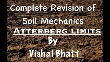 Atterberg Limits | Soil Mechanics | Geotechnical | Civil | GATE | ESE | Vishal Sir