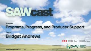 SAWCast - Season 1, Episode 1 - Programs, Progress and Producer Support