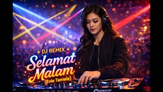 Good Night (evie Tamala) #cover #dj remix #jedagjedug #full bass