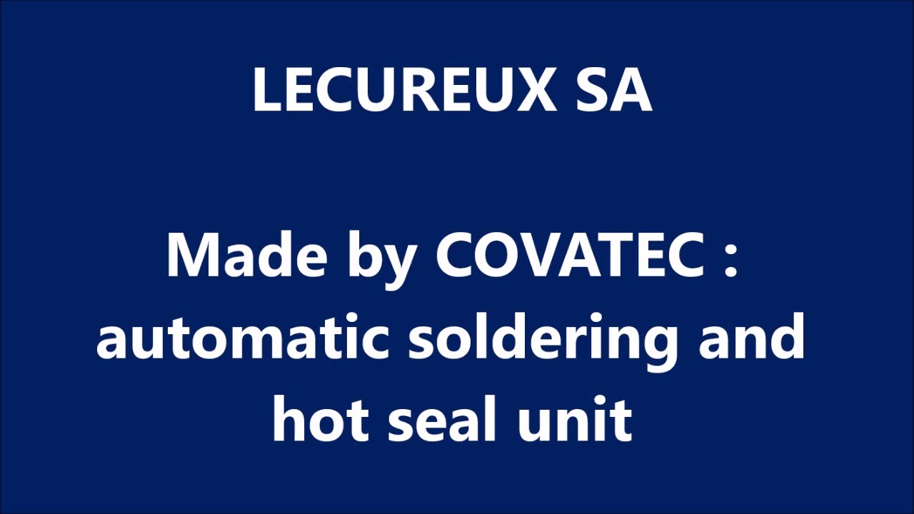 COVATEC Schweiss- und Heissiegelanlage / machine de soudage et thermoscellage