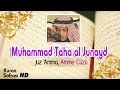 Muhammad Taha Al Junayd  - Juz 