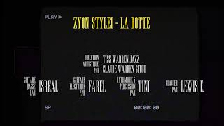 Zyon Stylei - La Botte Live It, Music