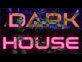 DARK HOUSE 2026 🖤 Sexy Electronic Hypnotic Set