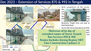 @towertransitsingapore4432 Bus Services 870 & 992 Extensions Into Tengah Blvd Day 1 Full Showcase