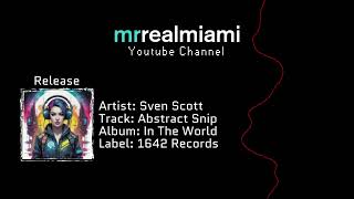 Sven Scott - Abstract Snip