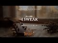 I Swear - All-4-One Acoustic Cover 🎸