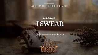 I Swear - All-4-One Acoustic Rock Cover