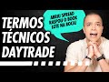 LINGUAGEM DO TRADER ! Entenda Os Termos Técnicos