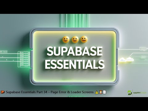 🧱 Supabase Essentials Part 34 – Page Error & Loader Screens ⚠️⏳📄