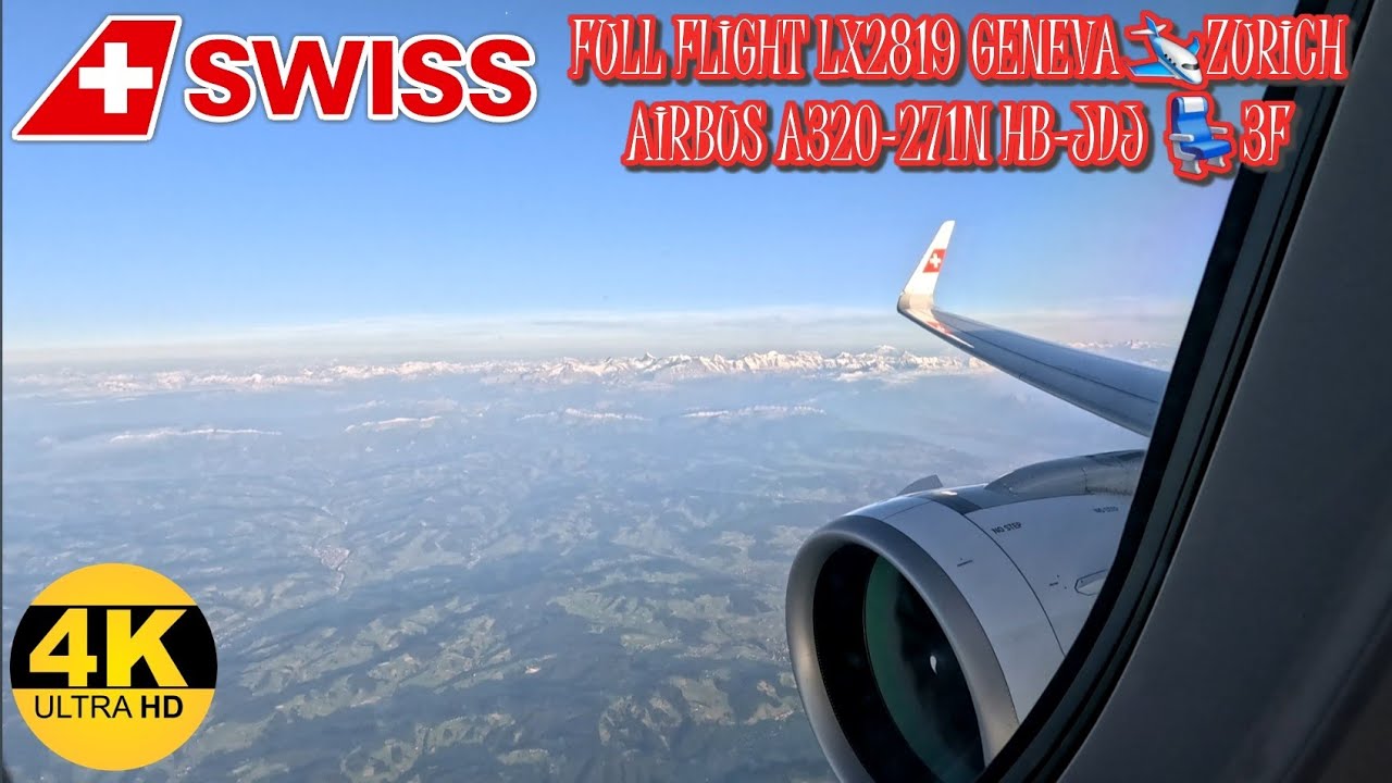 Swiss Airbus A320Neo  Full Flight LX2819 Geneva - Zurich