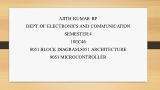 VTU 8051 MICROCONTROLLER (18EC46) M1 L1 8051 MICROCONTROLLER ARCHITECTURE