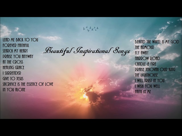 Beautiful Inspirational Songs - FOREVER FAITHFUL by Lifebreakthrough class=