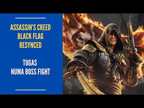 Assassin's Creed Black Flag Resynced - Boss Fight no meio de Tugas