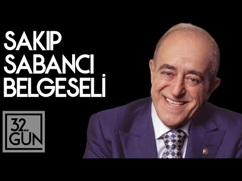 Sakıp Sabancı Belgeseli | 32. Gün Arşivi