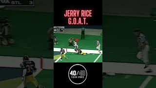 There’s great—and then there’s Jerry Rice