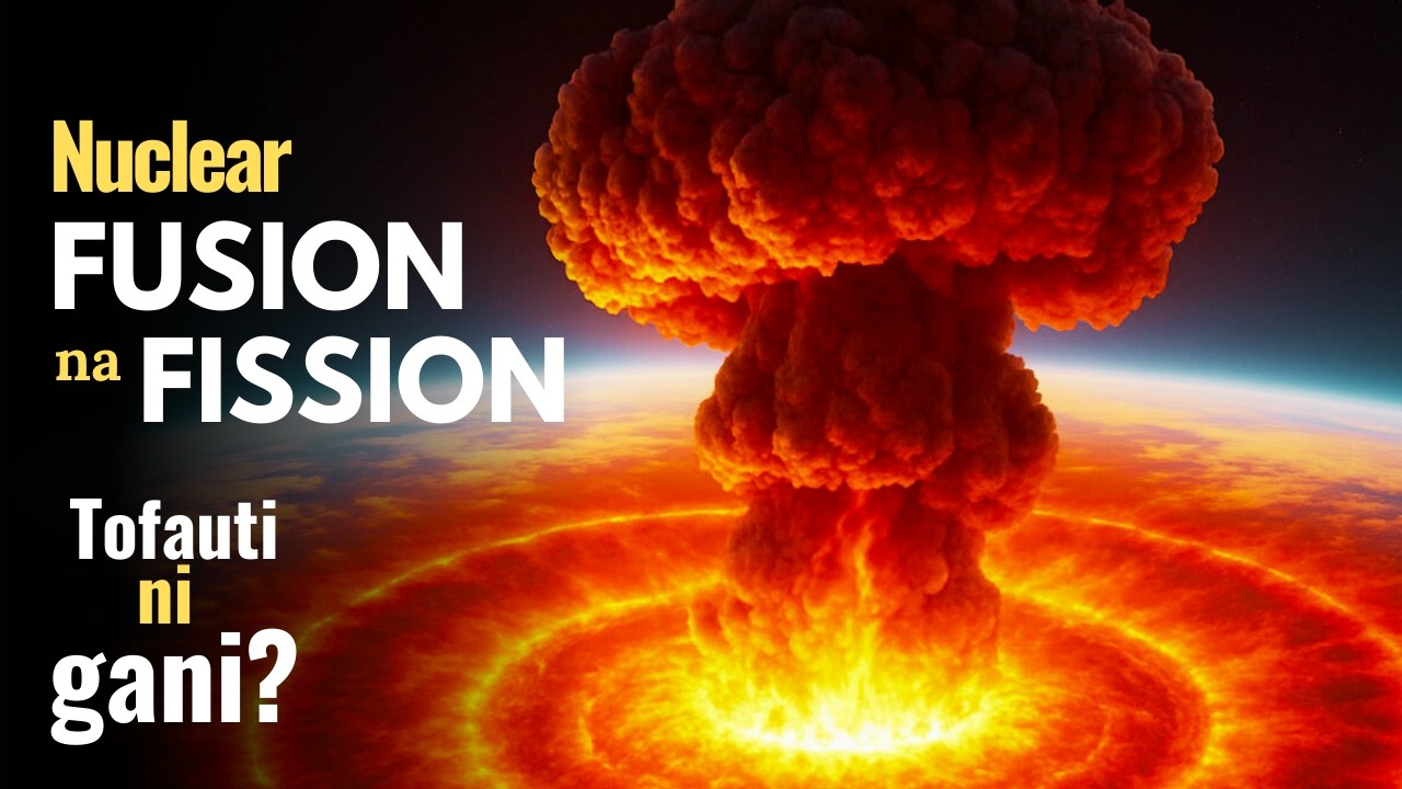 Nuclear Fission and Fusion, tofauti ni gani?