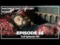 Magnificent Century: Kosem | Episode 56 (English Subtitle)