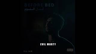 Illiam - Evil Morty ايفل مورتي