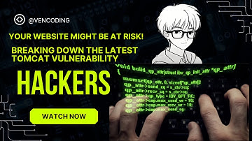 Your Website Might Be at Risk! Breaking Down the Latest Tomcat Vulnerability（Hacker）