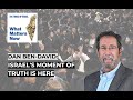 Dan Ben-David: Israel's moment of truth is here