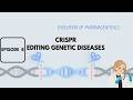 CRISPR: The Gene Editing Revolution