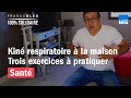 Conseils kin  exercices pour aider  respirer