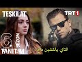 مسلسل المنظمة الموسم السادس الاعلان مترجم للعربية Teşkilat 6 Sezon Tanıtımı 