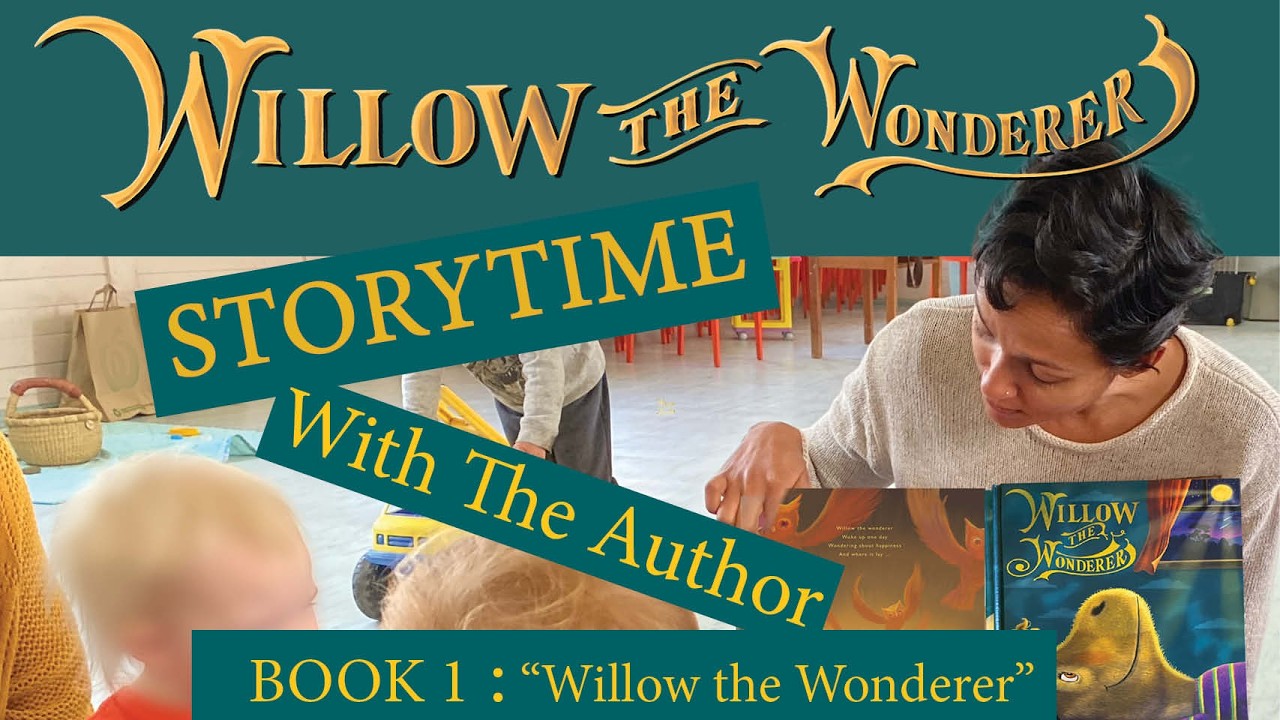 Story Time with the Author : Willow the Wonderer