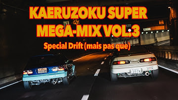 Drift Special (but not only) | Kaeruzoku Super Mega-Mix Vol.3