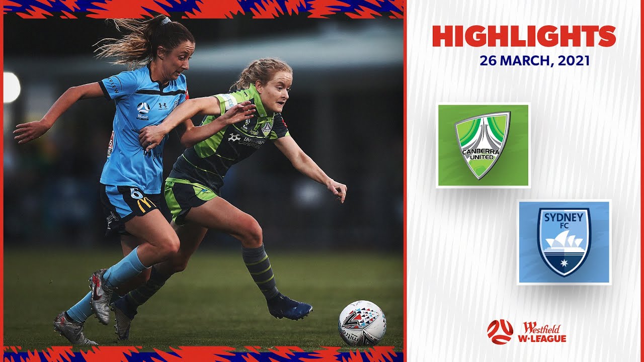 HIGHLIGHTS: Canberra United v Sydney FC | 26 March | Westfield W-League ...