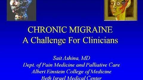 Grand Rounds:  Chronic Migraine Pt 1