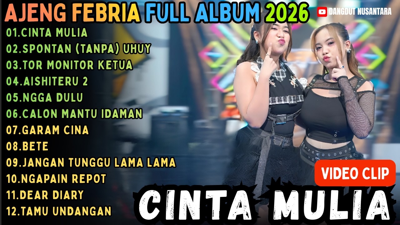 CINTA MULIA - SPONTAN TANPA UHUY - TOR MONITOR KETUA || FULL ALBUM AJENG FEBRIA WARNA WARNI MUSIK