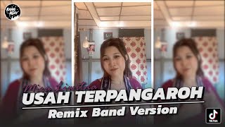Download Lagu USAH TERPANGAROH | VIRAL TIKTOK! Remix Band Version • BANG NDII MP3